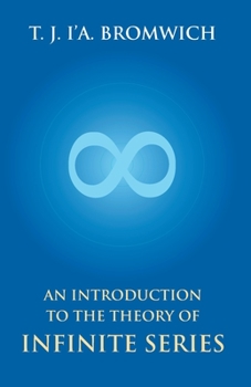Paperback An Introduction To The Theory Of Infinite Series Book