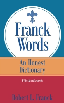 Paperback Franck Words: An Honest Dictionary Book