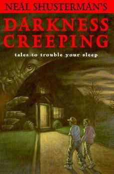 Paperback Neal Shusterman's Darkness Creeping: Tales to Trouble Your Sleep Book