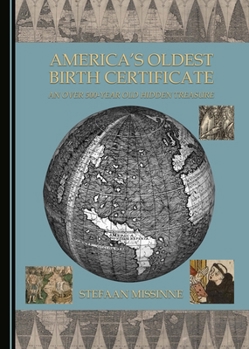 Paperback America's Oldest Birth Certificate: An Over 500-Year Old Hidden Treasure Book