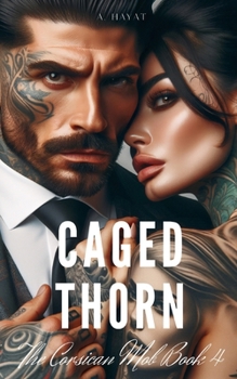 Paperback Caged Thorn: A Dark Forced Marriage Mafia Romance Book