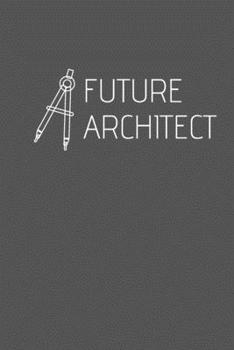 Paperback Future Architect Sketchbook: Grid Dot Paper (6x9 100 Pages) Sketch Journal for Architectural Planning, Organizer for Architects, Students of Archit Book