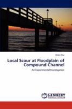 Paperback Local Scour at Floodplain of Compound Channel Book