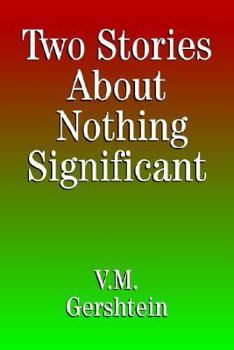 Paperback Two Stories About Nothing Significant Book