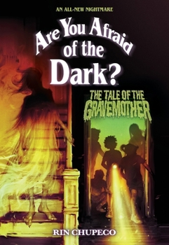 Paperback The Tale of the Gravemother (Are You Afraid of the Dark #1) Book