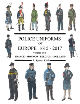 Paperback Police Uniforms of Europe 1615 - 2015 Volume Two Book