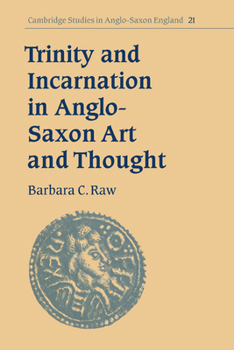 Paperback Trinity and Incarnation in Anglo-Saxon Art and Thought Book
