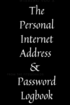 Paperback The Personal Internet Address & Password Logbook: Shit I Can't Remember, notes with passwords and logins, Book