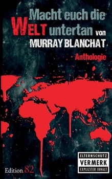 Paperback Macht euch die Welt untertan [German] Book