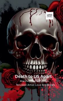 Death to Us Apart: Wings of a Demon Wings of an Angels (Eternal Love)