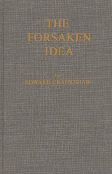Hardcover The Forsaken Idea: A Study of Viscount Milner Book