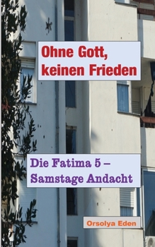 Paperback Ohne Gott, keinen Frieden [German] [Large Print] Book