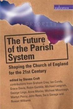 Paperback The Future of the Parish System: Shaping the Church of England in the 21st Century Book