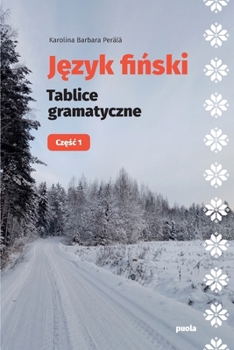 Jezyk finski: Tablice gramatyczne: Czesc 1 (Polish Edition)