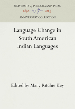 Hardcover Language Change in South American Indian Languages Book