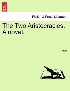 Paperback The Two Aristocracies. a Novel. Book