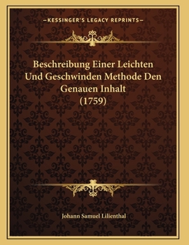 Paperback Beschreibung Einer Leichten Und Geschwinden Methode Den Genauen Inhalt (1759) [German] Book