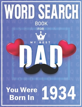 Paperback Born In 1934 Word Search: 100+ Large Print Puzzles For dads (Word Search Book For Dads) [Large Print] Book