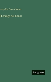 El código del honor (Spanish Edition)
