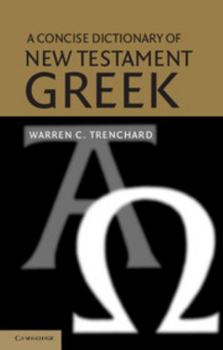 Paperback A Concise Dictionary of New Testament Greek Book