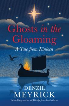 Ghosts in the Gloaming - Book #3 of the Kinloch Tales