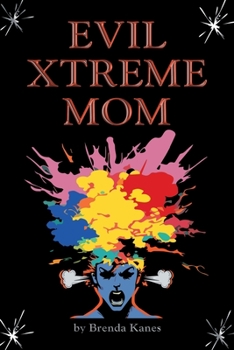 Paperback Evil Xtreme Mom Book