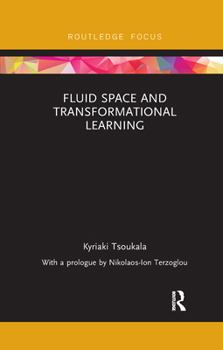 Paperback Fluid Space and Transformational Learning Book
