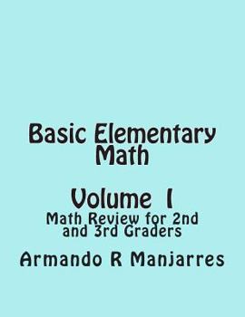 Paperback Basic Elementary Math: Math Review for 2nd and 3rd Graders Book