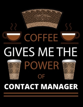 COFFEE gives me the power of Contact Manager: 2020 Daily Diary: Black Cover | 2020 Calendar Time Schedule Organizer for Daily Diary One Day Per Page | ... Daily 12 Months January 2020 - December 2020)