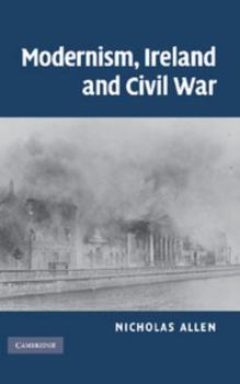 Hardcover Modernism, Ireland and Civil War Book