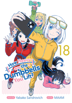 Paperback How Heavy Are the Dumbbells You Lift? Vol. 18 Book