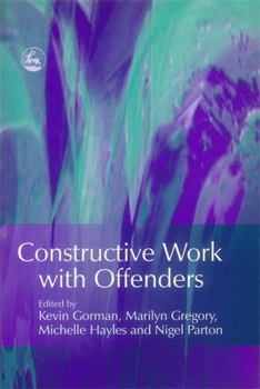 Paperback Constructive Work with Offenders Book