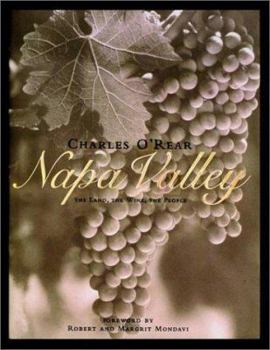 Hardcover Napa Valley: The Land, the Wine, the People Book