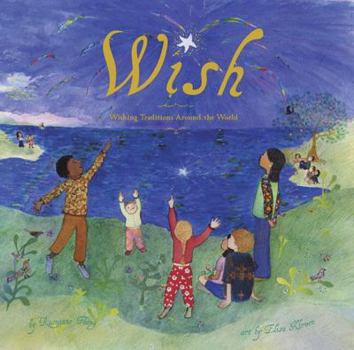 Hardcover Wish: Wishing Traditions Around the World Book