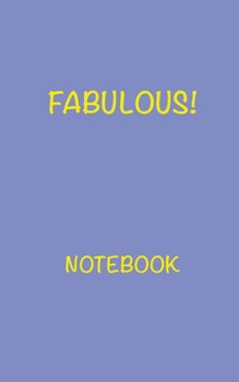 Paperback Fabulous! Notebook: Blank Lined Notebook Book