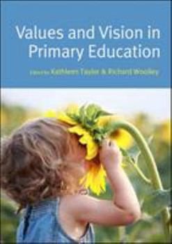 Paperback Values and Vision in Primary Education Book