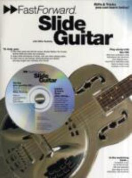 Paperback Fast Forward - Slide Guitar: Riffs & Tricks You Can Learn Today! [With CD] Book