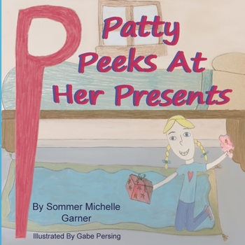 Paperback Patty Peeks At Her Presents [Large Print] Book