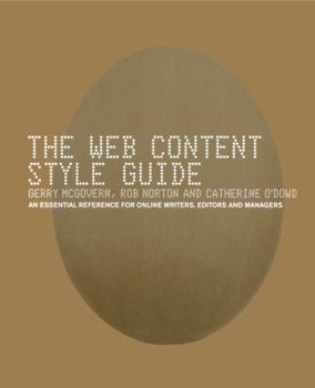 Paperback The Web Content Style Guide: The Essential Reference for Online Writers, Editors and Managers Book
