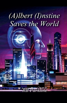 Paperback (A)lbert (I)nstine Saves The World Book