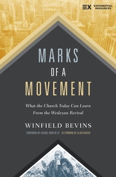 Paperback Marks of a Movement: What the Church Today Can Learn from the Wesleyan Revival Book