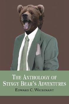 Paperback The Anthology of Stingy Bear's Adventures Book