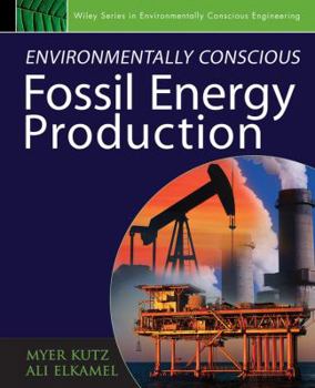 Hardcover Environmentally Conscious Fossil Energy Production Book