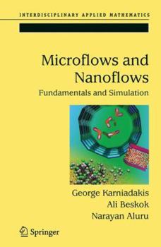 Hardcover Microflows and Nanoflows: Fundamentals and Simulation Book