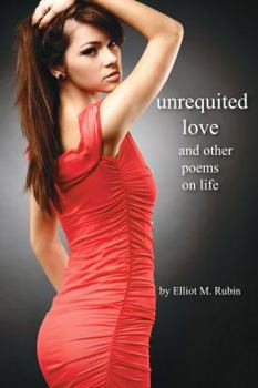 Paperback Unrequited Love: and other poems Book