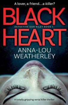 Black Heart - Book #1 of the Detective Dan Riley