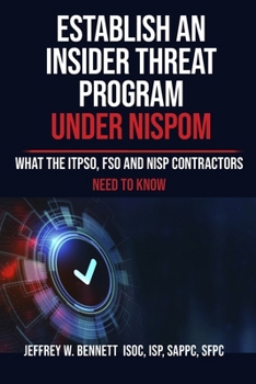 Paperback Establish an Insider Threat Program under NISPOM: What the ITPSO, FSO and NISP Contractors Need to Know Book