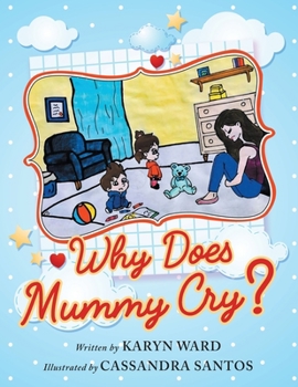 Paperback Why Does Mummy Cry? Book