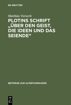 Hardcover Plotins Schrift Über Den Geist, Die Ideen Und Das Seiende: Enneade V 9 [5]; Text, Übersetzung, Kommentar [German] Book