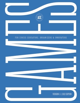 Paperback GAMES for Circus Educators, Organizers & Innovators Book